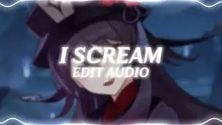 i scream - melanie martinez (edit audio)