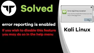 Solved | error reporting is enabled Kali Linux | Update XX-10-2019