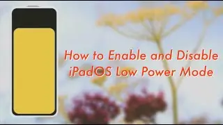 How to Enable and Disable iPadOS Low Power Mode | The Tech Boy