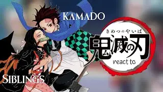 HASHIRAS react to KAMADO SIBLINGS! 1/?? || Português/English.