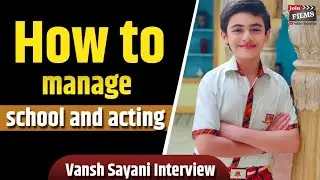 How to Become a Child Artist | Vansh Sayani Interview #Shorts | Joinfilms