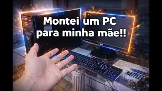 Montagem completa de PC do zero | PC para uso diário