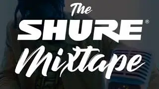 The Shure Mixtape - Proxxy (Episode 5)