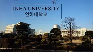 Inha University Campus Tour