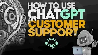 How To Use ChatGPT For Customer Support (SIMPLE!)