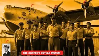 The 34-Day Odyssey: How the Pacific Clipper Crew Made History in Late 1941