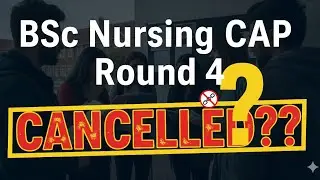 BSc Nursing CAP Round 4 Cancelled ❌ | CET Cell Maharashtra Latest Update 2025 | Admission Process 
