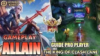 Allain Clash Lane Honor of Kings (HOK) THE KING OF FIGHTER ~ Guide pro player best build & arcana