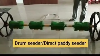 Drum Seeder/Direct Paddy seeder