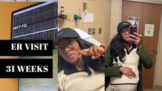 I Went to the EMERGENCY ROOM at 7 Months Pregnant (31 Week Update)