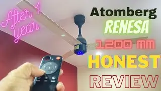 Atomberg Renesa 1200 mm BLDC Fan after 1 year - Noise - Speed - Dust proof !! Full Honest Review!!