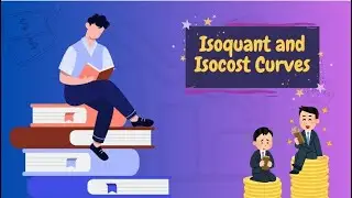 Isoquant and Isocost Curve | ECONOMICS