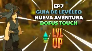 DOFUS TOUCH 2024 | Dia 7 | Guia de Levelo✌🏼
