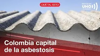 Sibaté, el lugar con más víctimas del asbesto en el mundo por fábrica de Eternit