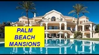 Million dollar listings and mansions for sale in Palm Beach Fl