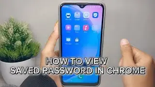 How To View Saved Passwords In Chrome Android