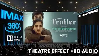 The Girlfriend - Trailer [Hindi] | Rashmika Mandanna | Theatre Experience Dolby Surround sound