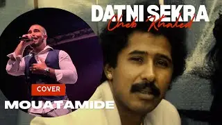 Cheb Khaled - Datni Sekra | Cover
