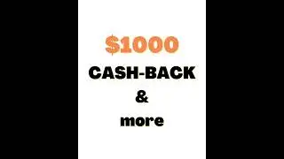 $1000 Cash-back or even UNLIMITED