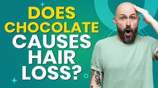 Does Chocolate Causes Hair Loss?