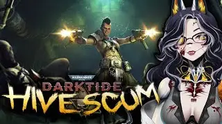 Lifelong 40k Fan Tries Out Darktide's New Hive Scum Class! | Stream VOD