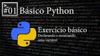 #01 Básico Python - Exercício de visualização, printando uma variável