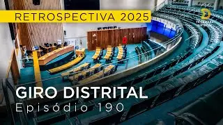 GIRO DISTRITAL |  Episódio 190 | Retrospectiva 2025