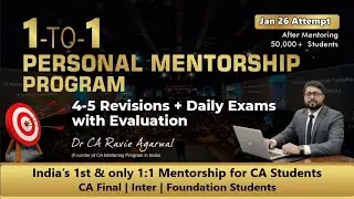 Jan 26 Mentorship Program - CA Final , Inter & Foundation | only for serious 50 Students!!