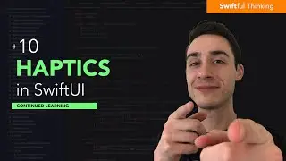 How to add haptics and vibrations to Xcode project | Continued Learning #10