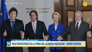 Javier Milei participar&aacute; de la firma del acuerdo Mercosur-Uni&oacute;n Europea | N20:30 | 13-01-2026