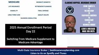 Day 22, Annual Enrollment Period, Switching From Medicare Supplement to Medicare Advantage