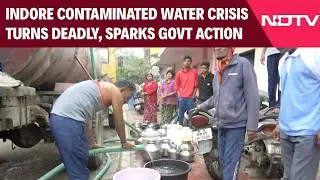 Indore Water Tragedy | NDTV Impact: Indore Contaminated Water Crisis Turns Deadly