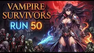 Vampire Survivors Run 50