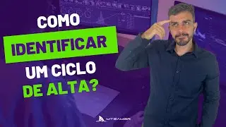 Como Identificar um CICLO DE BAIXA?
