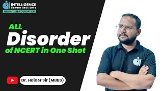 All Disorder of NCERT in One Shot By Dr. Haider (MBBS) sir #neet #neetcoachings