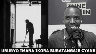 UBURYO IMANA IKORA BURATANGAJE CYANE
