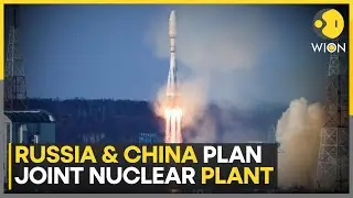 China & Russia team up for Moon base nuclear energy | Latest English News | WION