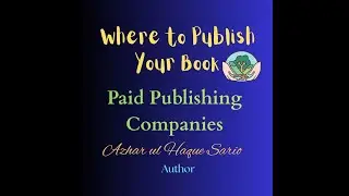 Where to Publish Your Book: Paid Publishing Companies
