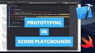 Prototyping in Xcode Playgrounds