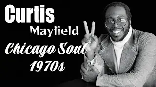 Chicago Soul &ndash; 1970s Classic Soul Revival | Curtis Mayfield Inspired Essence | Warm Emotional Echo