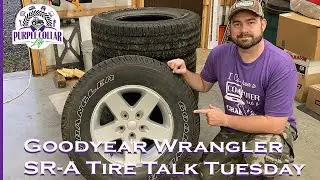 Обзор Goodyear Wrangler SR-A &mdash; Tire Talk Tuesday