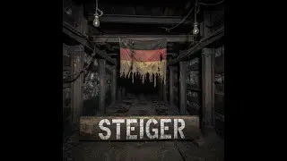 STEIGER - Grubenwehr