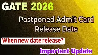 GATE 2026|Admit Card Release Date update|IIT Guwahati 