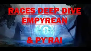 Ashes of Creation Deep Dive - Races - Empyrean and Py'rai Elves