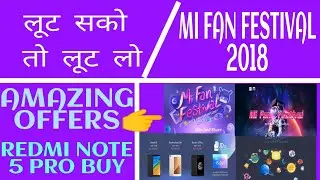 Mi Fan Festivals 2018 Amazing Offers