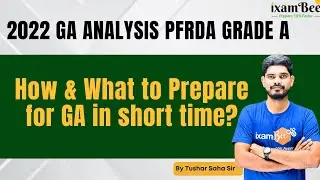 2022 GA Analysis PFRDA Grade A. How & What to Prepare for GA in short time?