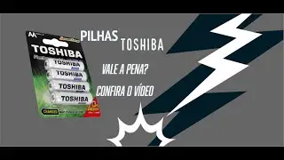 TOSHIBA, PILHAS RECARREGÁVEIS COM O MELHOR CUSTO BENEFÍCIO! #pilhas #flash #toshiba #panasonic