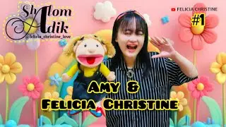 SHALOM ADIK #1 (FELICIA CHRISTINE & AMY) Setinggi-tingginya Langit, Aku Mengasihi Engkau Yesus