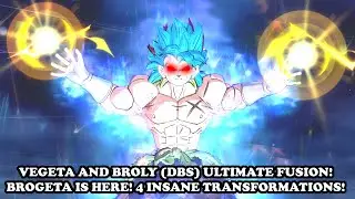 VEGETA & BROLY ULTIMATE FUSION! BROGETA 4 NEW TRANSFORMATIONS! DLC QUALITY! Dragon Ball Xenoverse 2