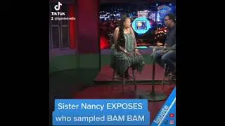 Sister Nancy EXPOSES who sampled BAM BAM